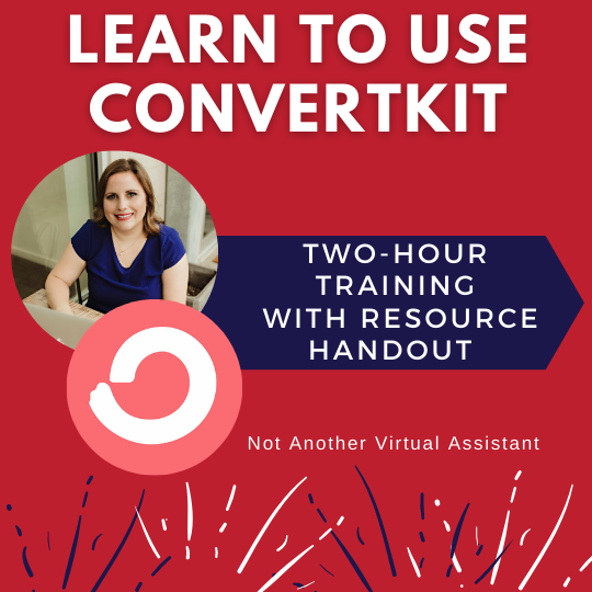 How to Use Convertkit NOT ANOTHER VIRTUAL ASSISTANT