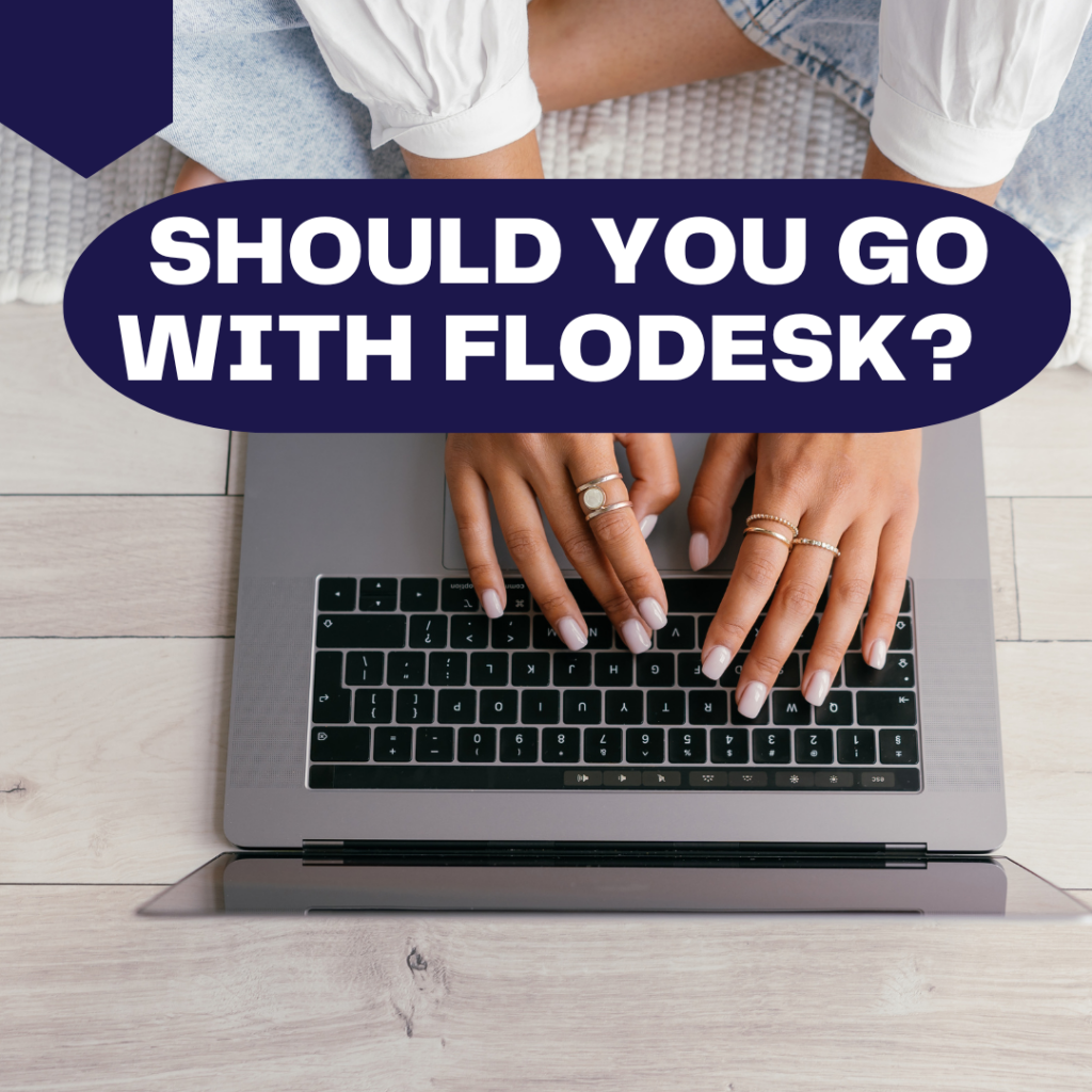 Should you go with flodesk?