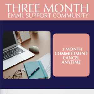 3 Month Email Support Community